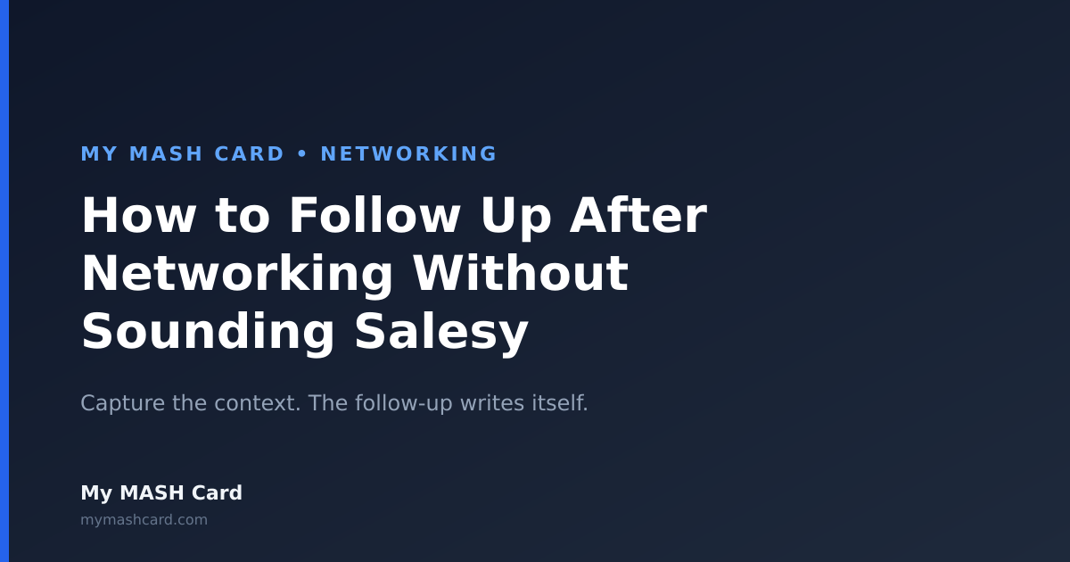 How to Follow Up After Networking Without Sounding Salesy